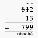 Calculate 812 minus 13 using long subtraction
