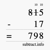 Calculate 815 minus 17 using long subtraction