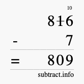 Calculate 816 minus 7 using long subtraction Calculate 816 minus 7 using long subtraction