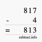 Calculate 817 minus 4 using long subtraction