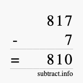 Calculate 817 minus 7 using long subtraction Calculate 817 minus 7 using long subtraction