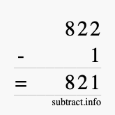 Calculate 822 minus 1 using long subtraction
