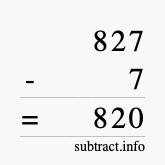 Calculate 827 minus 7 using long subtraction