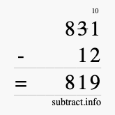 Calculate 831 minus 12 using long subtraction