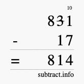 Calculate 831 minus 17 using long subtraction