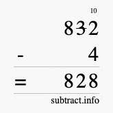 Calculate 832 minus 4 using long subtraction