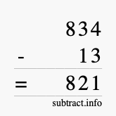 Calculate 834 minus 13 using long subtraction