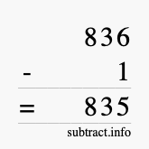 Calculate 836 minus 1 using long subtraction