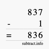 Calculate 837 minus 1 using long subtraction