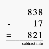 Calculate 838 minus 17 using long subtraction
