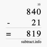 Calculate 840 minus 21 using long subtraction