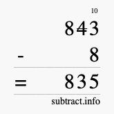 Calculate 843 minus 8 using long subtraction
