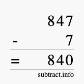 Calculate 847 minus 7 using long subtraction