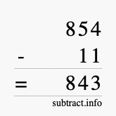 Calculate 854 minus 11 using long subtraction