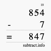Calculate 854 minus 7 using long subtraction