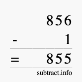Calculate 856 minus 1 using long subtraction