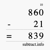 Calculate 860 minus 21 using long subtraction