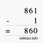 Calculate 861 minus 1 using long subtraction
