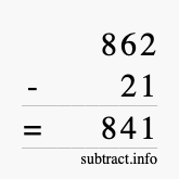 Calculate 862 minus 21 using long subtraction