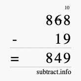 Calculate 868 minus 19 using long subtraction