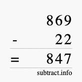 Calculate 869 minus 22 using long subtraction