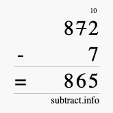Calculate 872 minus 7 using long subtraction
