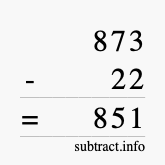 Calculate 873 minus 22 using long subtraction