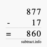 Calculate 877 minus 17 using long subtraction