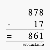 Calculate 878 minus 17 using long subtraction