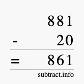 Calculate 881 minus 20 using long subtraction