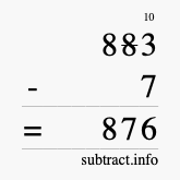 Calculate 883 minus 7 using long subtraction