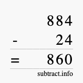 Calculate 884 minus 24 using long subtraction Calculate 884 minus 24 using long subtraction