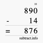 Calculate 890 minus 14 using long subtraction