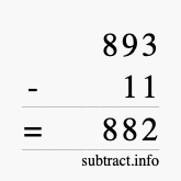 Calculate 893 minus 11 using long subtraction