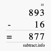 Calculate 893 minus 16 using long subtraction