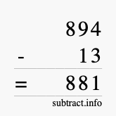 Calculate 894 minus 13 using long subtraction