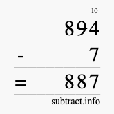 Calculate 894 minus 7 using long subtraction