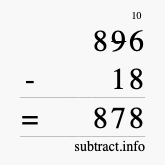 Calculate 896 minus 18 using long subtraction