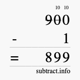 Calculate 900 minus 1 using long subtraction