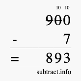 Calculate 900 minus 7 using long subtraction