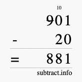 Calculate 901 minus 20 using long subtraction