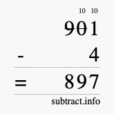 Calculate 901 minus 4 using long subtraction