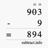 Calculate 903 minus 9 using long subtraction