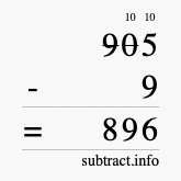 Calculate 905 minus 9 using long subtraction