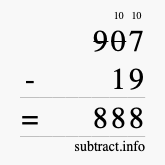 Calculate 907 minus 19 using long subtraction
