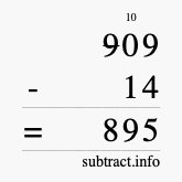 Calculate 909 minus 14 using long subtraction