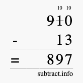 Calculate 910 minus 13 using long subtraction