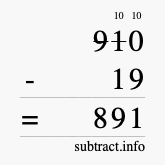 Calculate 910 minus 19 using long subtraction