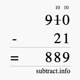 Calculate 910 minus 21 using long subtraction