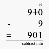 Calculate 910 minus 9 using long subtraction